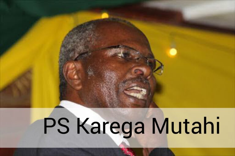 PS Karega Mutahi Biography