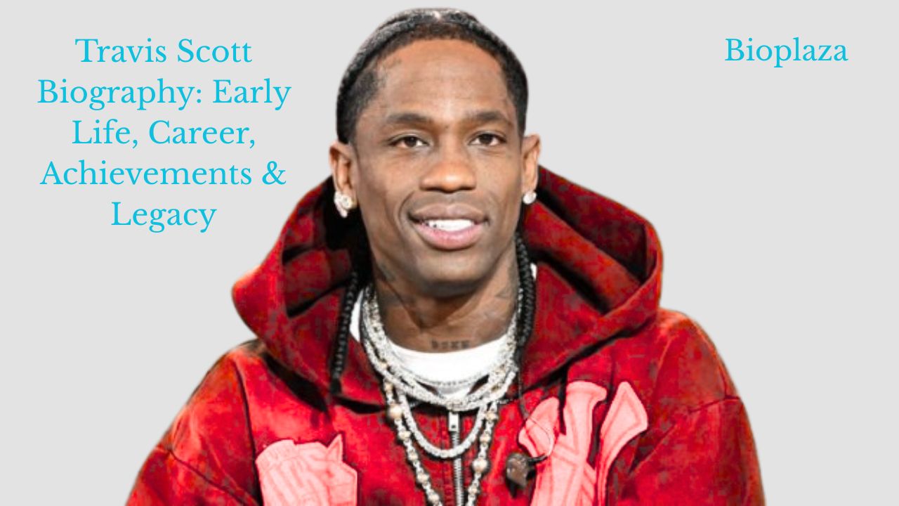 Travis Scott Biography, Worth, and Legacy