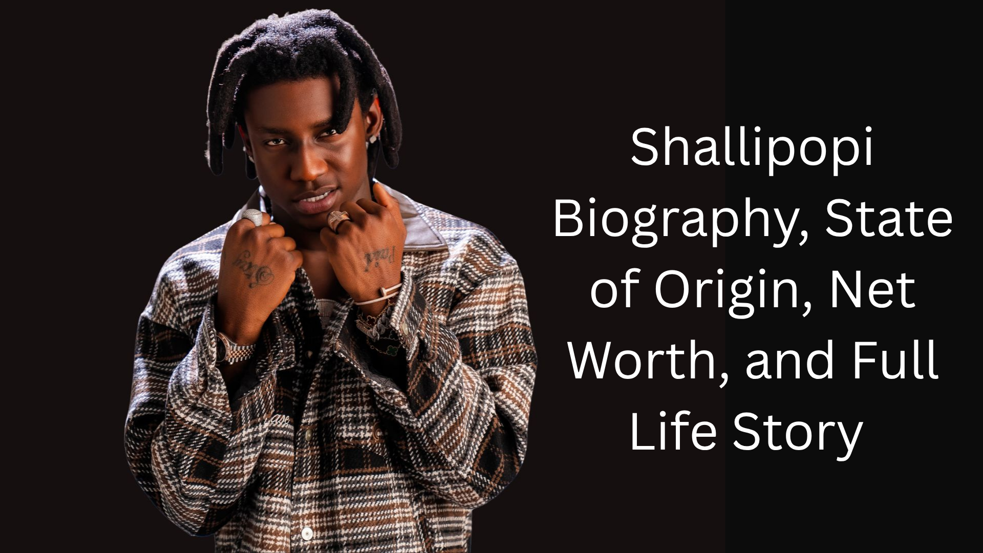 Shallipopi Biography, State of Origin, Net Worth, and Full Life Story