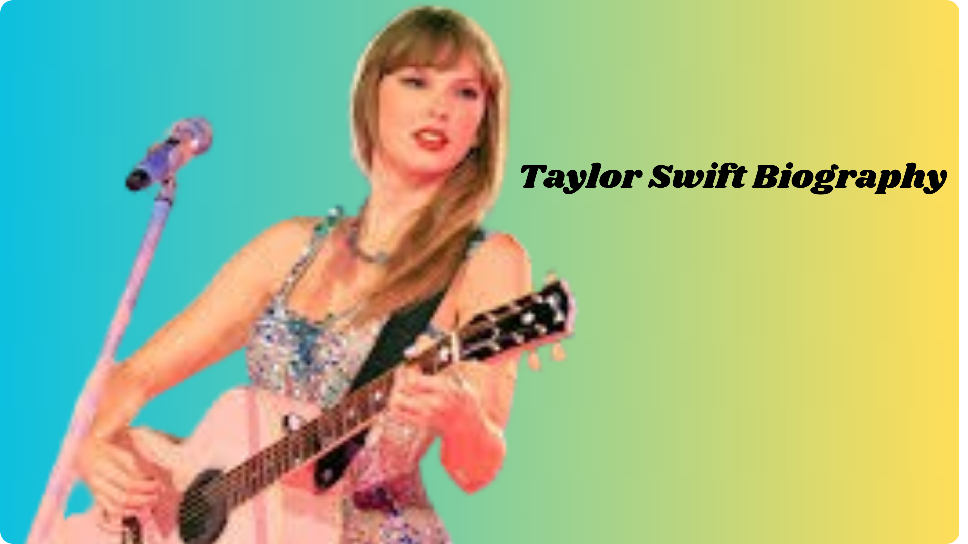Taylor Swift Biography and Net Worth