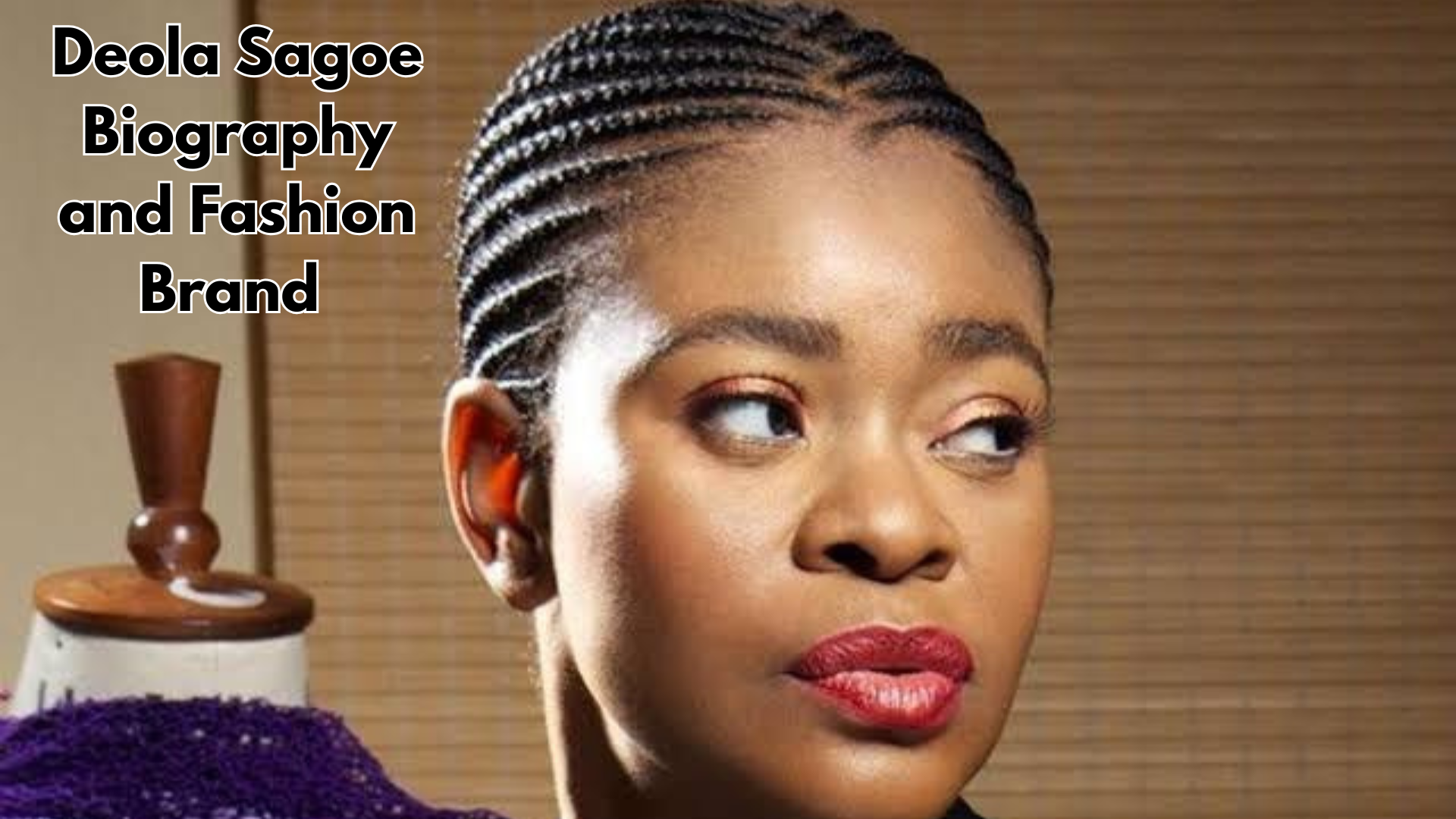 Deola Sagoe Biography and Fashion Brand