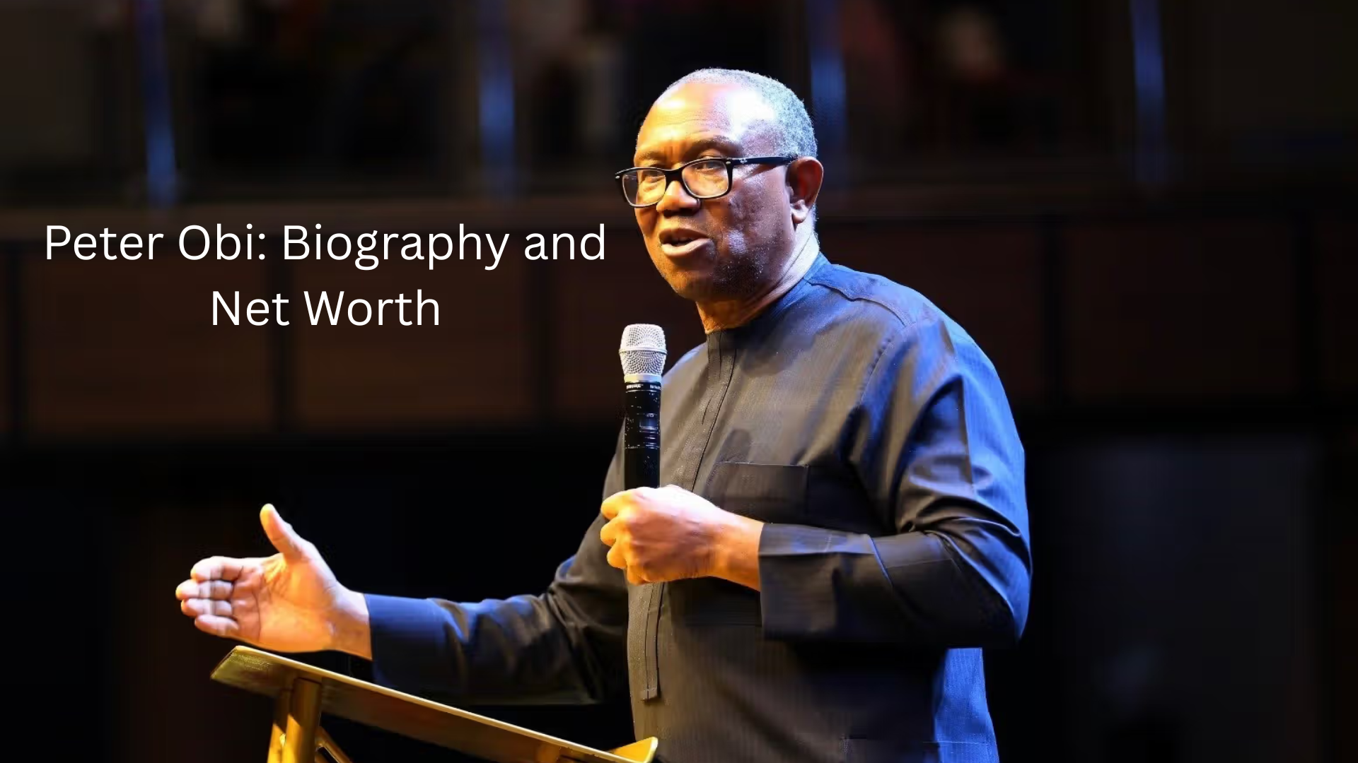 Peter Obi Biography: Age, Early Life, Education, Career, Net Worth and Facts