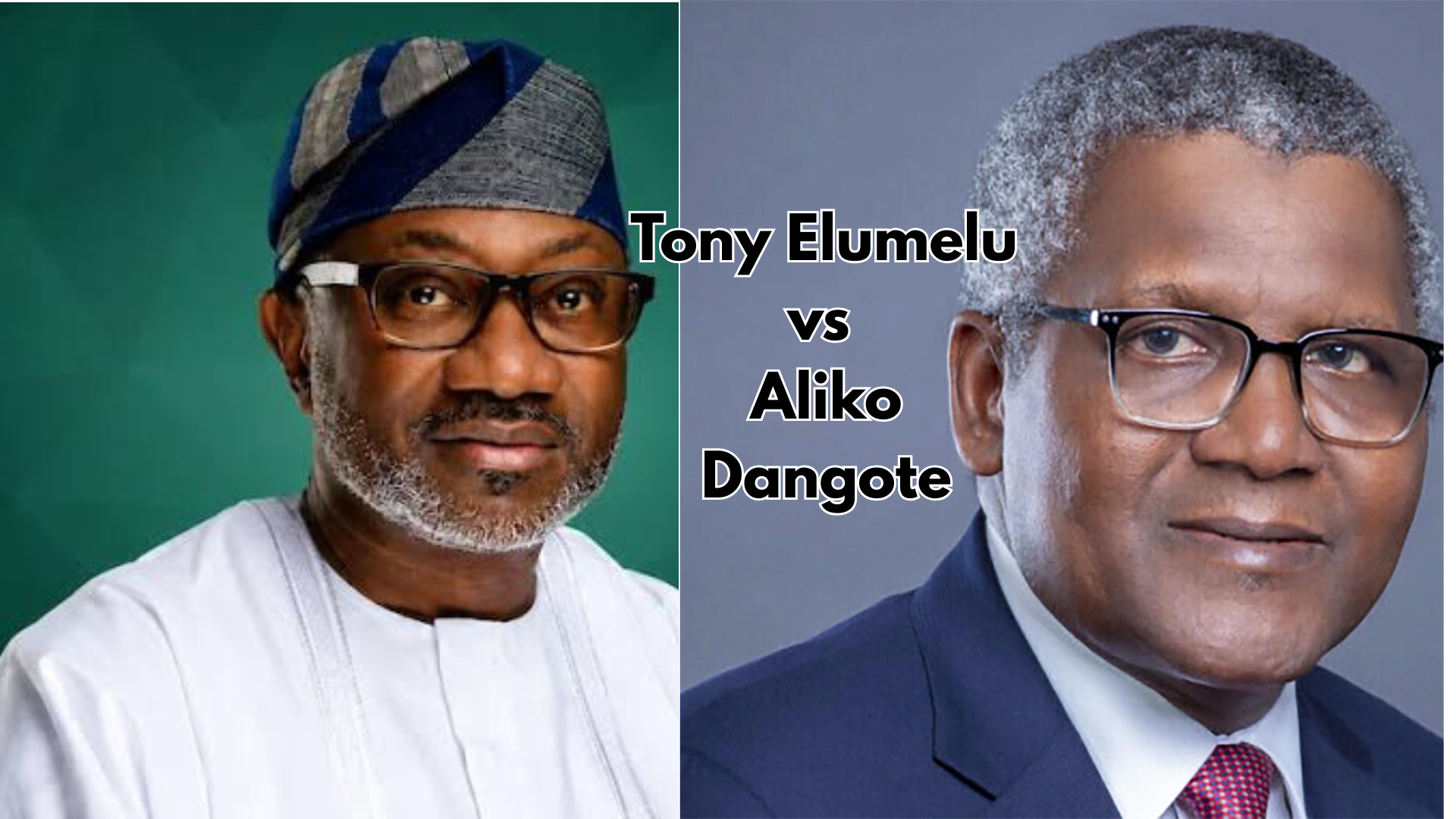 Tony Elumelu vs Aliko Dangote